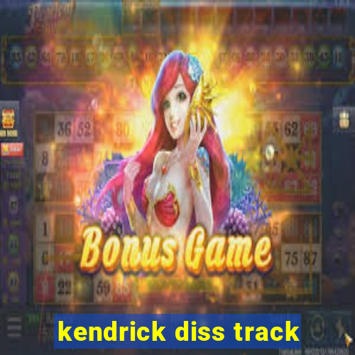 kendrick diss track